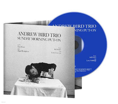 Andrew Bird Trio (앤드류 버드 트리오) - Sunday Morning Put On