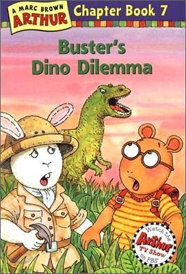 Arthur Chapter Book 7 : Buster's Dino Dilemma