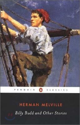 Billy Budd, Sailor : And Other Stories