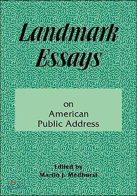 Landmark Essays on American Public Address