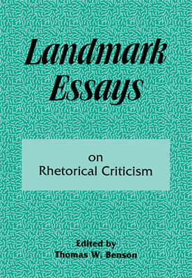 Landmark Essays on Rhetorical Criticism