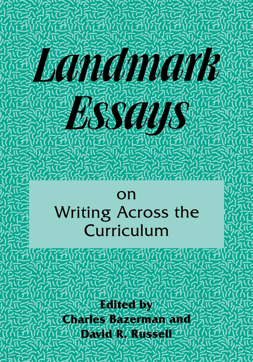 Landmark Essays on Writing Across the Curriculum: Volume 6 - 예스24