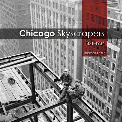 Chicago Skyscrapers, 1871-1934