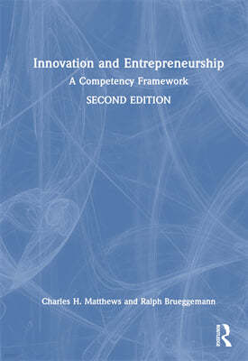 Innovation and Entrepreneurship: A Competency Framework