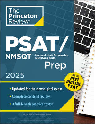 Princeton Review Psat/NMSQT Prep, 2025: 3 Practice Tests + Review + Online Tools for the Digital PSAT
