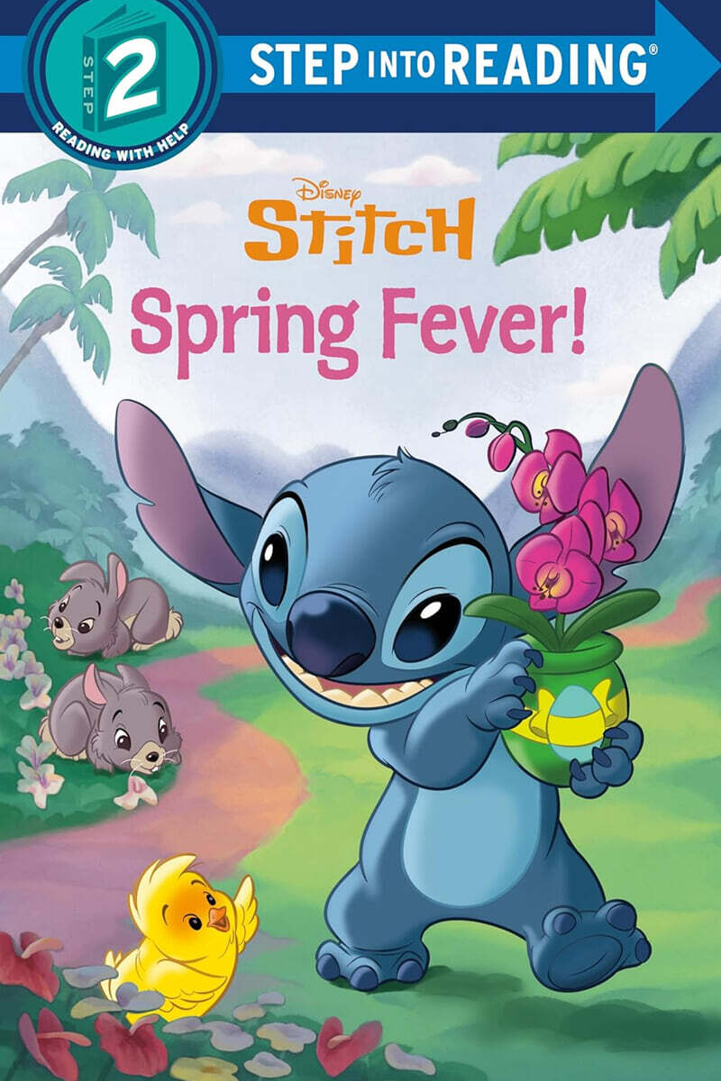 Step Into Reading 2 : Disney Stitch : Spring Fever!