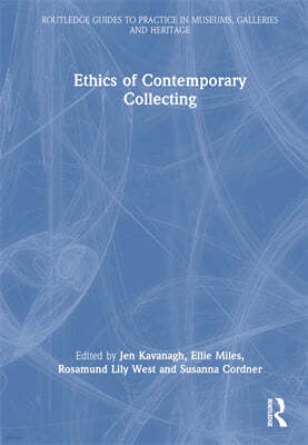 Ethics of Contemporary Collecting