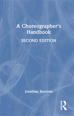 A Choreographer's Handbook