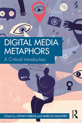 Digital Media Metaphors