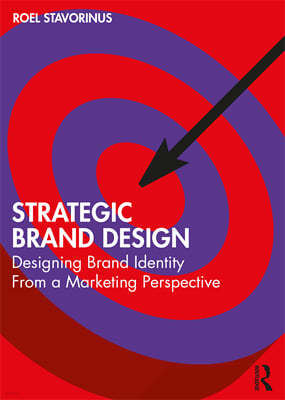 Strategic Brand Design: Designing Brand Identity from a Marketing Perspective