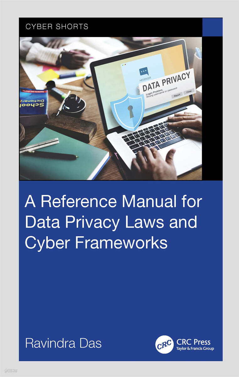 Reference Manual for Data Privacy Laws and Cyber Frameworks