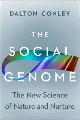 The Social Genome: The New Science of Nature and Nurture
