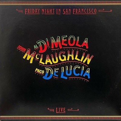 [LP] Al Di Meola, John McLaughlin, Paco De Lucia 기타 트리오 - Friday Night In San Francisco 