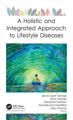 Holistic and Integrated Approach to Lifestyle Diseases