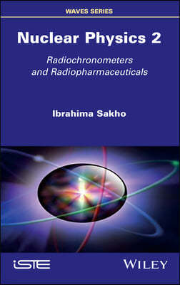 Nuclear Physics 2: Radiochronometers and Radiopharmaceuticals