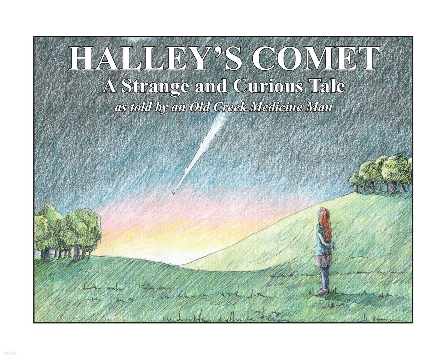 Halley's Comet: A Strange and Curious Tale as told by an Old Creek Medicine Man