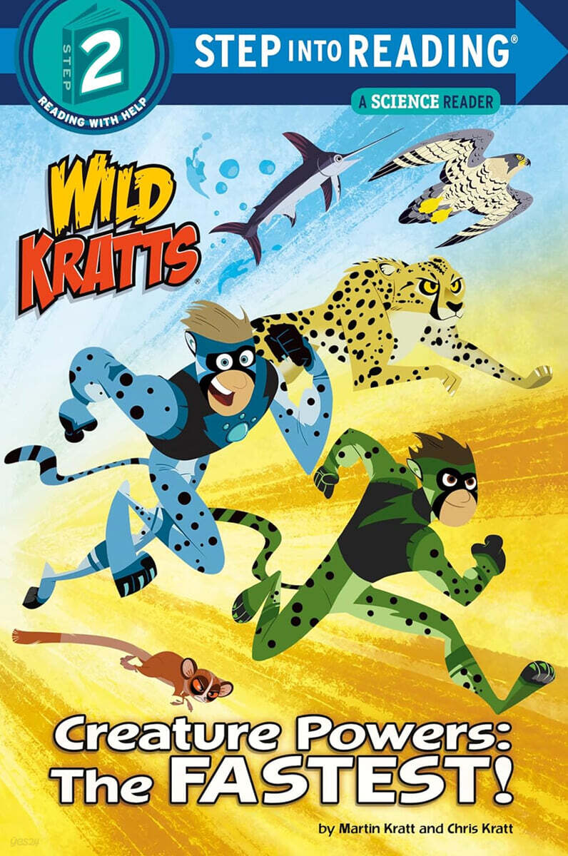 Step Into Reading 2 : Creature Powers: The Fastest!  (Wild Kratts)
