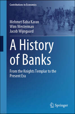 A History of Banks: From the Knights Templar to the Present Era