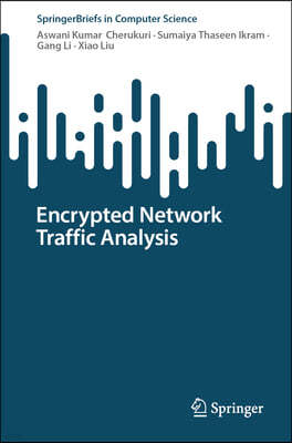 Encrypted Network Traffic Analysis