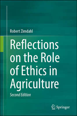 Reflections on the Role of Ethics in Agriculture