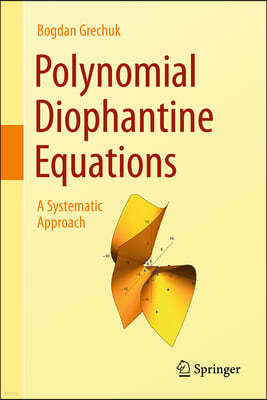 Polynomial Diophantine Equations: A Systematic Approach