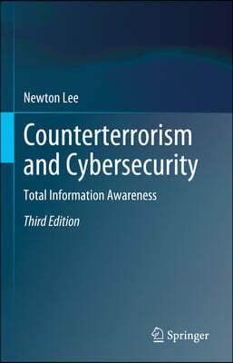 Springer Counterterrorism and Cybersecurity: Total Information Awareness