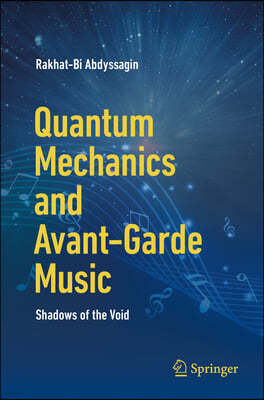 Quantum Mechanics and Avant-Garde Music: Shadows of the Void