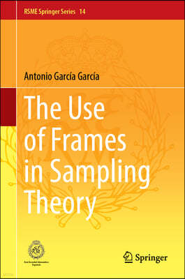 The Use of Frames in Sampling Theory