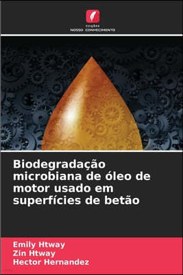 Biodegradação microbiana de óleo de motor usado em superfícies de betão