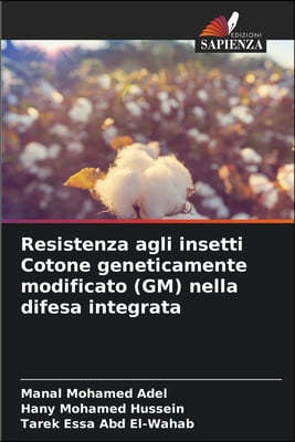 Resistenza agli insetti Cotone geneticamente modificato (GM) nella difesa integrata