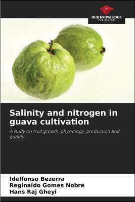 Salinity and nitrogen in guava cultivation