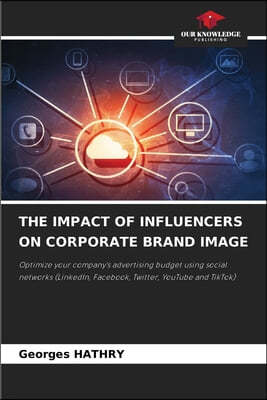 The Impact of Influencers on Corporate Brand Image