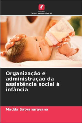 Organização e administração da assistência social à infância