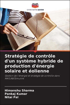 Stratégie de contrôle d'un système hybride de production d'énergie solaire et éolienne