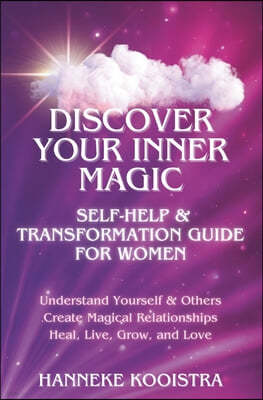 Discover Your Inner Magic: Self-Help & Transformation Guide for Women