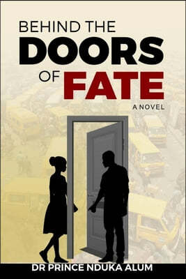 Behind the Doors of Fate