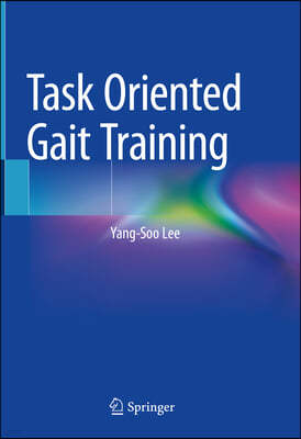 Task Oriented Gait Training