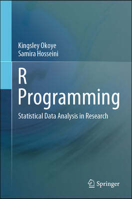 R Programming: Statistical Data Analysis in Research
