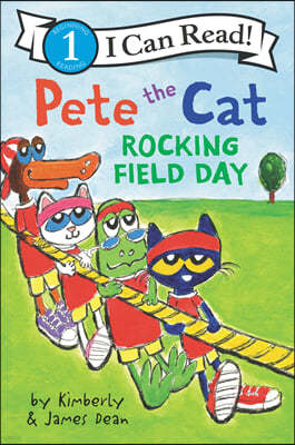 [I Can Read] Level 1 : Pete the Cat : Rocking Field Day
