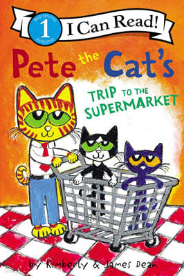 [I Can Read] Level 1 : Pete the Cat's Trip to the Supermarket