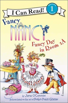 [I Can Read] Level 1 : Fancy Nancy : Fancy Day in Room 1-a