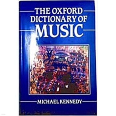 The Oxford Dictionary of Music (Hardcover) 