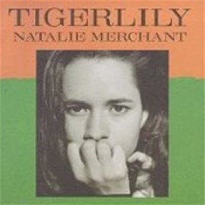 Natalie Merchant / Tigerlily