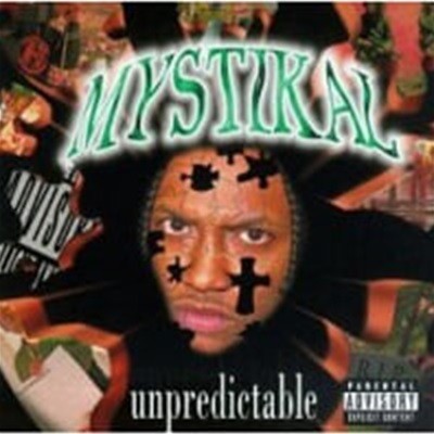 Mystikal / Unpredictable ()