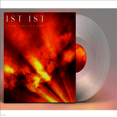 Ist Ist — Light A Bigger Fire 앨범 커버