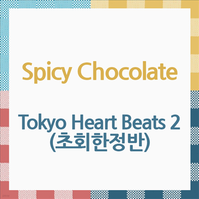 Spicy Chocolate (̽ ݷ) - Tokyo Heart Beats 2 (ȸ)(CD)