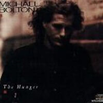 Michael Bolton / The Hunger ()