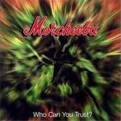Morcheeba / Who Can You Trust?