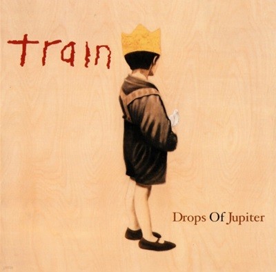 트레인 (Train) - Drops Of Jupiter(US발매)