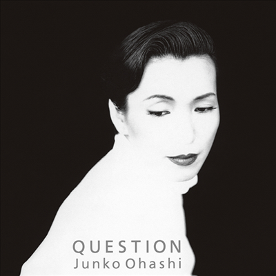Ohashi Junko,오하시 준코 — Question 앨범 커버